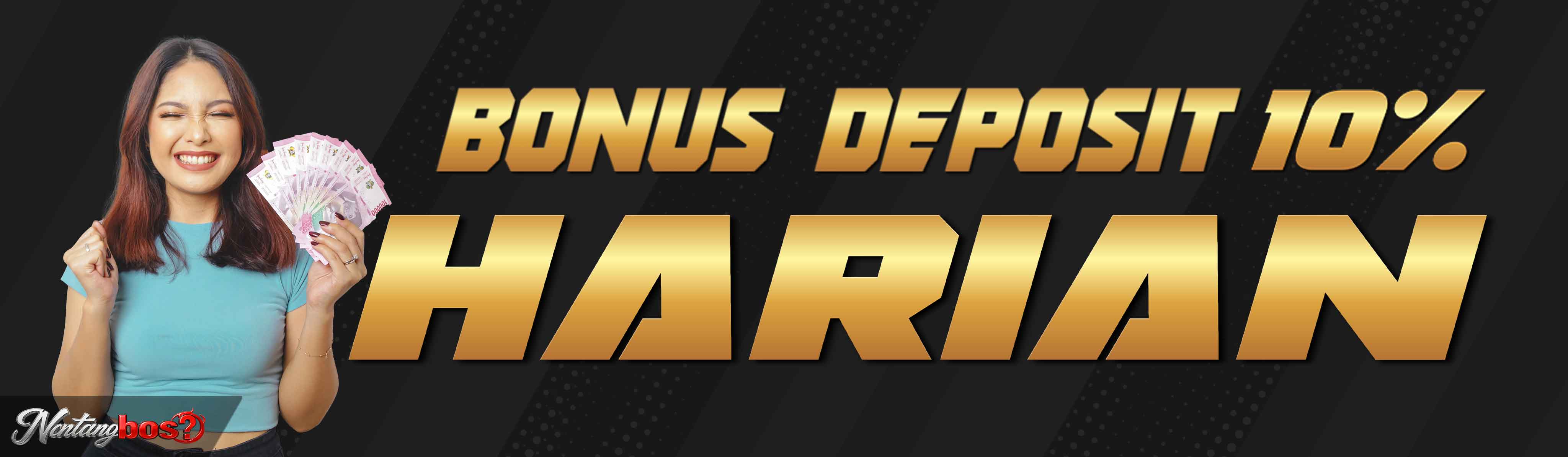 BONUS DEPOSIT HARIAN 10% TOx2