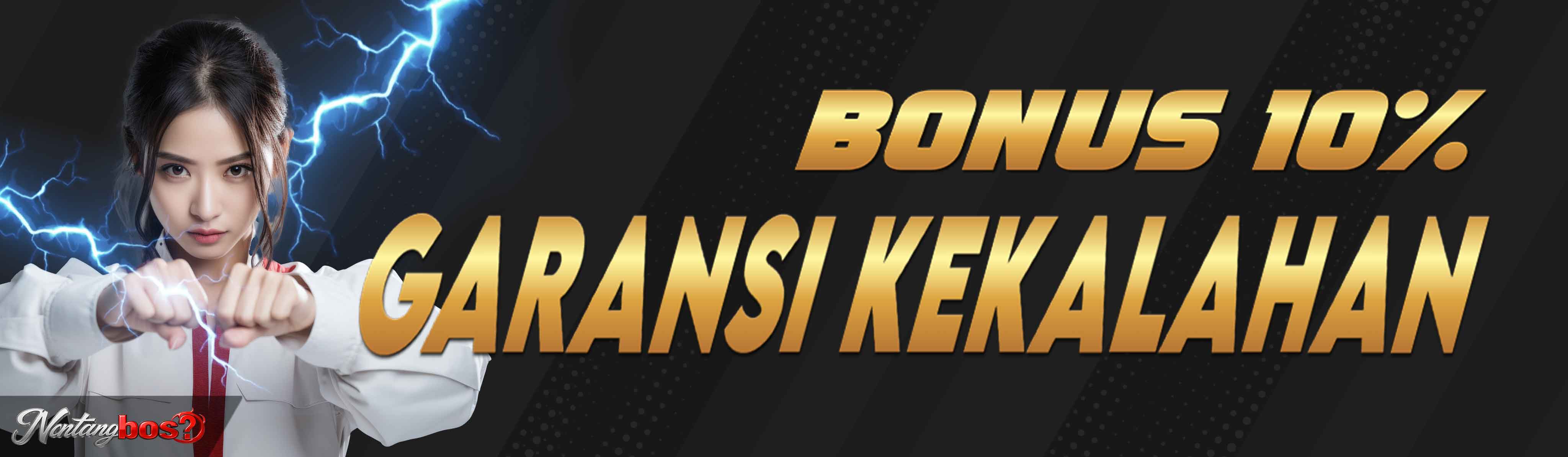 BONUS GARANSI KEKALAHAN 10%